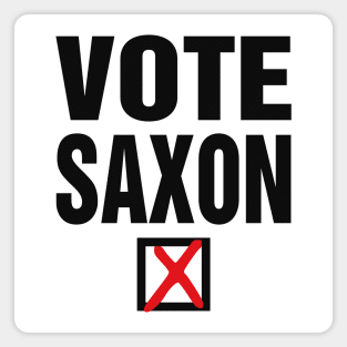 VOTE SAXON Magnet